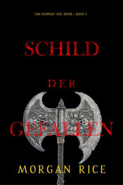 Schild der Gefallenen (Das Schwert der Toten Buch 4)