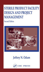 Sterile Product Facility Design and Project Management