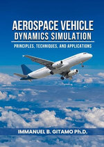 Aerospace Vehicle Dynamics Simulation