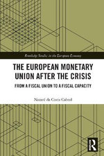 The European Monetary Union After the Crisis