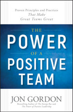 The Power of a Positive Team