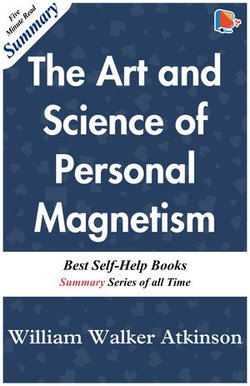 The Art and Science of Personal Magnetism