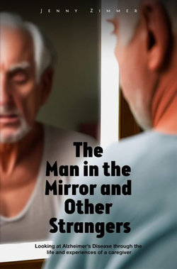 The Man in the Mirror and Other Strangers The Man in the Mirror and Other Strangers