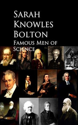 Famous Men of Science Famous Men of Science