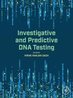 Investigative and Predictive DNA Testing