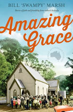 Amazing Grace: Stories of faith and friendship from outback Australia