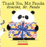 Thank You, Mr. Panda / Gracias, Sr. Panda (Scholastic Bilingual) (Bilingual Edition)