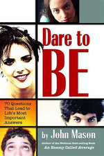 Dare to Be