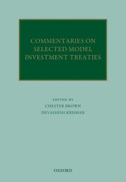 Commentaries on Selected Model Investment Treaties