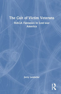 The Cult of the Victim-Veteran