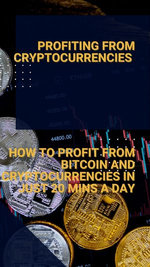 Profiting From cryptocurrencies How to profit from Bitcoin and cryptocurrencies in just 20 mins a day