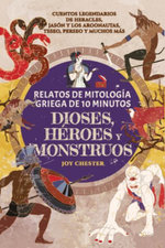 Relatos de mitologia griega de 10 minutos- Dioses, heroes y monstruos