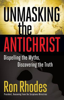 Unmasking the Antichrist Unmasking the Antichrist
