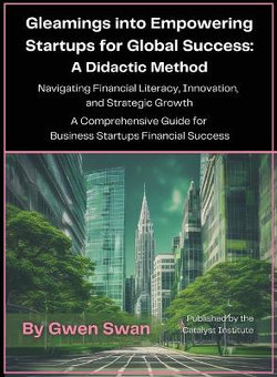 Gleamings into Empowering Startups for Global Success
