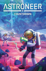 Astroneer: Countdown Vol. 1 (Graphic Novel)