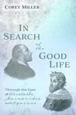 In Search of the Good Life