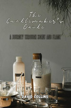The Candlemaker's Guide The Candlemaker's Guide