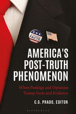 America's Post-Truth Phenomenon America's Post-Truth Phenomenon