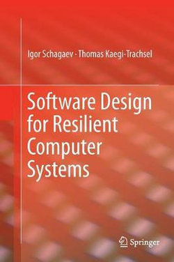 Software Design for Resilient Computer Systems