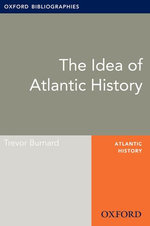The Idea of Atlantic History: Oxford Bibliographies Online Research Guide