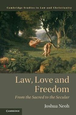 Law, Love, and Freedom