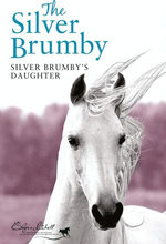 Silver Brumby's Daughter