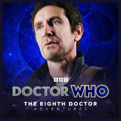 Doctor Who: The Eighth Doctor Adventures - The Stuff of Legend (Studio Version)