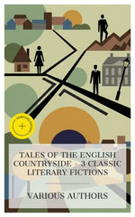 Tales of the English Countryside – 3 Classic Literary Fictions
