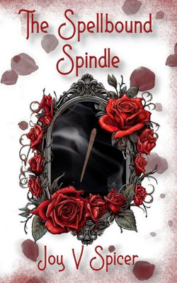 The Spellbound Spindle
