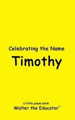 Celebrating the Name Timothy Celebrating the Name Timothy