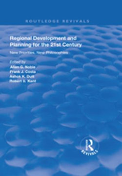 Regional Development and Planning for the 21st Century Regional Development and Planning for the 21st Century