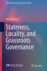 Stateness, Locality, and Grassroots Governance Stateness, Locality, and Grassroots Governance