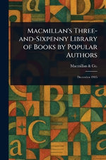 Macmillan's Three-and-Sixpenny Library of Books by Popular Authors