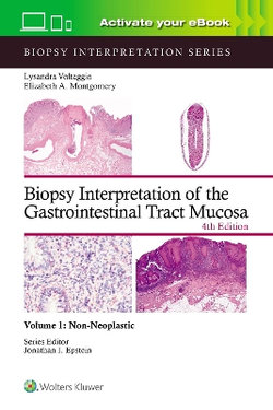 Biopsy Interpretation of the Gastrointestinal Tract Mucosa