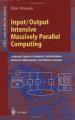 Input/Output Intensive Massively Parallel Computing