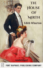The House of Mirth - Unabridged