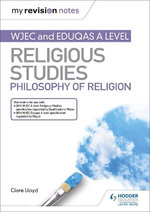 My Revision Notes: WJEC and Eduqas A Level Religious Studies Philosophy of Religion
