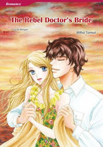 THE REBEL DOCTOR'S BRIDE (Mills & Boon Comics)