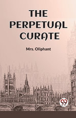 THE PERPETUAL CURATE (Edition2023)