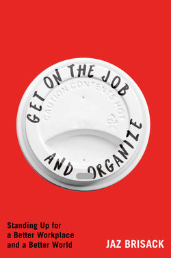 Get on the Job and Organize