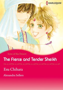 The Fierce and Tender Sheikh (Harlequin Comics)
