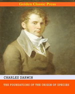 The Foundations of the Origin of Species