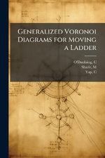 Generalized Voronoi Diagrams for Moving a Ladder