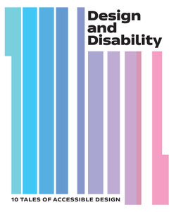Design and Disability Design and Disability