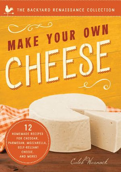 Make Your Own Cheese