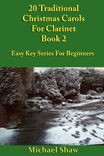 20 Traditional Christmas Carols For Clarinet: Book 2