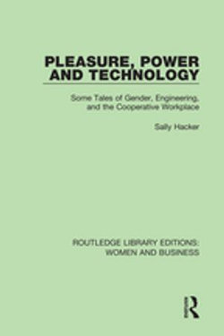 Pleasure, Power and Technology Pleasure, Power and Technology