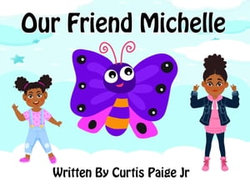 Our Friend Michelle