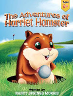 The Adventures of Harriet Hamster