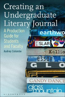 Creating an Undergraduate Literary Journal Creating an Undergraduate Literary Journal